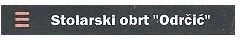 STOLARSKI OBRT ODRČIĆ