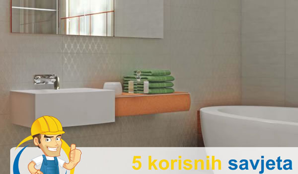 5 korisnih savjeta - Kako odabrati keramičke pločice i što treba znati o postavljanju?