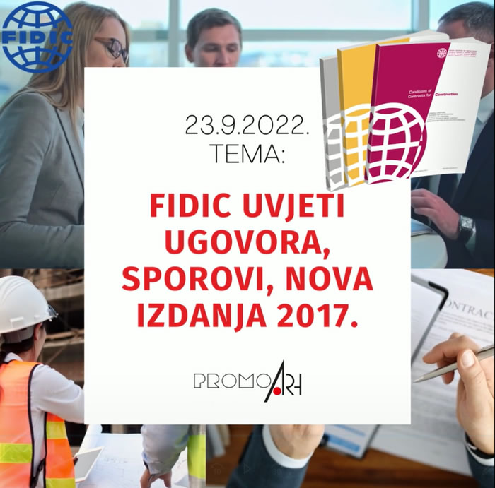 Seminar FIDIC uvjeti ugovora, sporovi, nova izdanja 2017. na ovogodišnjem sajmu PromoArh u Poreču