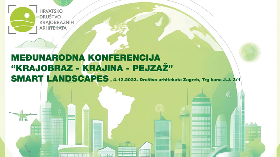Održana međunarodna konferencija "Krajobraz-krajina-pejzaž: Smart landscapes"